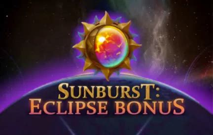 Jogue Sunburst Eclipse Bonus online